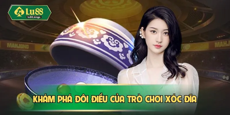 Xóc Đĩa – Trò Chơi Kịch Tính Lôi Cuốn Mọi Ánh Nhìn Khám phá đôi điều của trò chơi Xóc đĩa