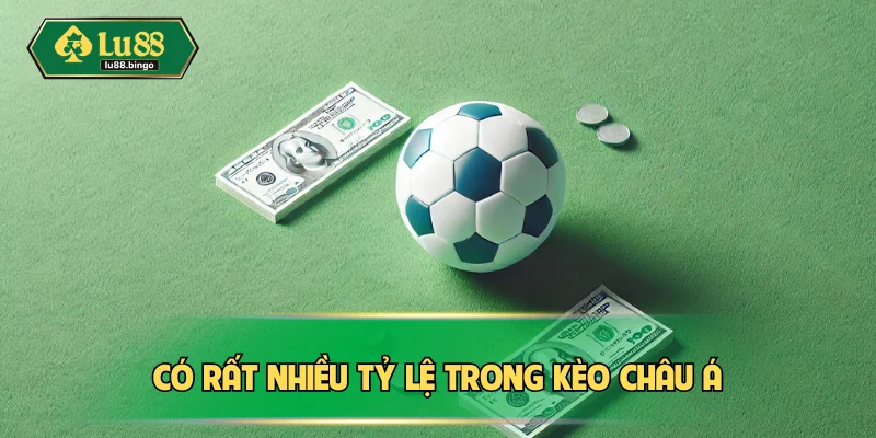 Kèo Châu Á | Hiểu Rõ Công Thức Chinh Phục Cùng Chuyên Gia Tỷ lệ kèo châu Á rất đa dạng