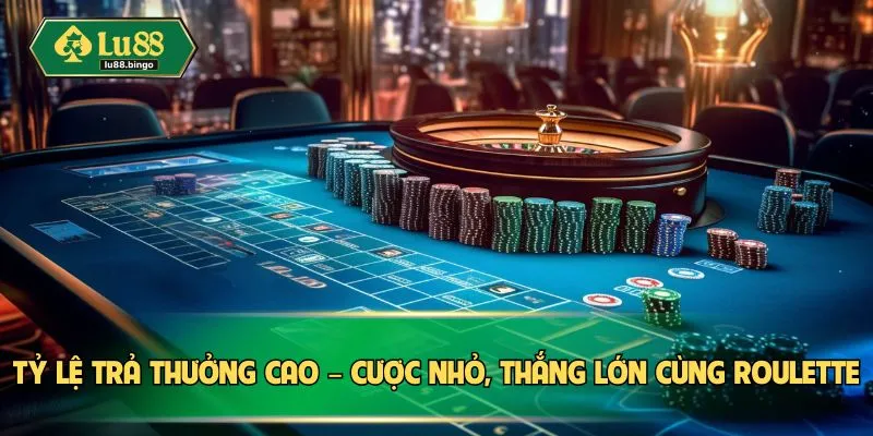 Roulette – Vòng Quay May Mắn Cuốn Hút Mọi Người Chơi Tỷ lệ trả thưởng cao – Cược nhỏ, thắng lớn cùng Roulette
